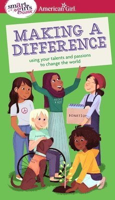 Melissa Seymour - A Smart Girl's Guide: Making a Difference: Using Your Talents and Passions to Change the World, Häftad