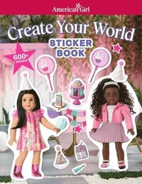 bokomslag American Girl: Create Your World Sticker Book