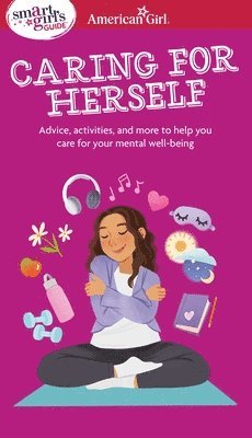 bokomslag Smart Girl's Guide to Caring for Herself
