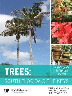 Andrew K. Koeser, Melissa H. Friedman, Gitta Hasing, Alan R. Franck, Holly Finley, Julie Schelb - Trees, Inbunden