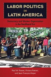 bokomslag Labor Politics in Latin America