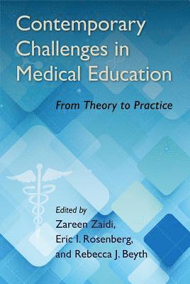 Contemporary Challenges in Medical Education 1
