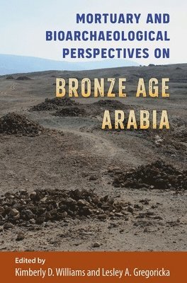 Mortuary and Bioarchaeological Perspectives on Bronze Age Arabia 1