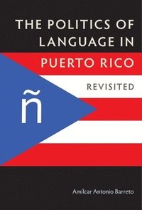 bokomslag The Politics of Language in Puerto Rico