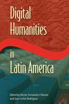 bokomslag Digital Humanities in Latin America