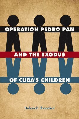 Operation Pedro Pan and the Exodus of Cuba's Children 1