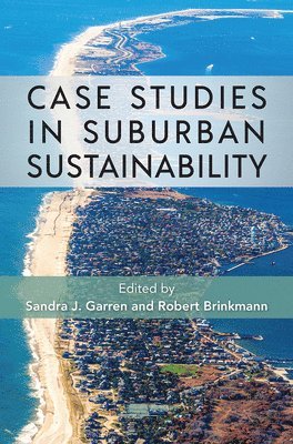 Case Studies in Suburban Sustainability 1