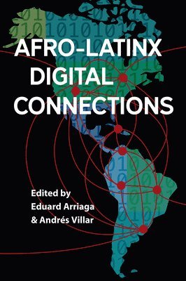 bokomslag Afro-Latinx Digital Connections
