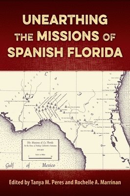 Unearthing the Missions of Spanish Florida 1