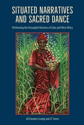 Situated Narratives and Sacred Dance 1