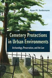 bokomslag Cemetery Protections in Urban Environments