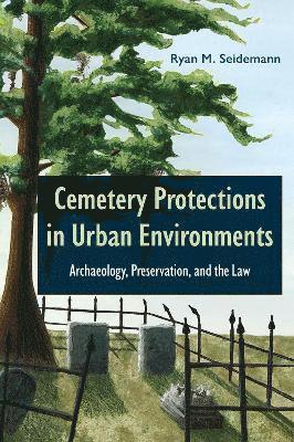 bokomslag Cemetery Protections in Urban Environments