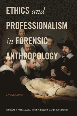 Ethics and Professionalism in Forensic Anthropology