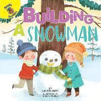 Building a Snowman 1