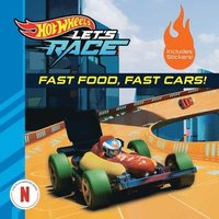 bokomslag Hot Wheels Let's Race: Fast Food, Fast Cars!