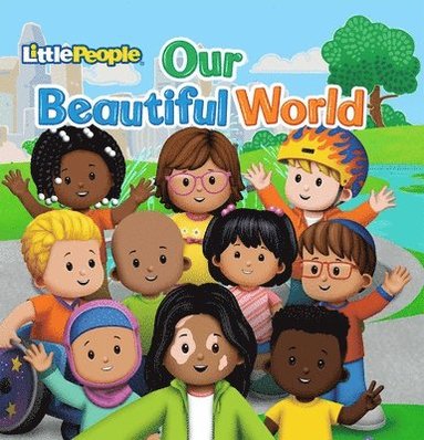 bokomslag Fisher-Price Little People: Our Beautiful World