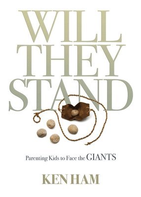 bokomslag Will They Stand: Parenting Kids to Face the Giants