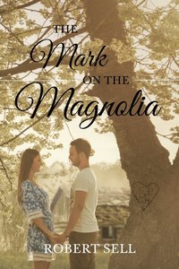 bokomslag The Mark on the Magnolia