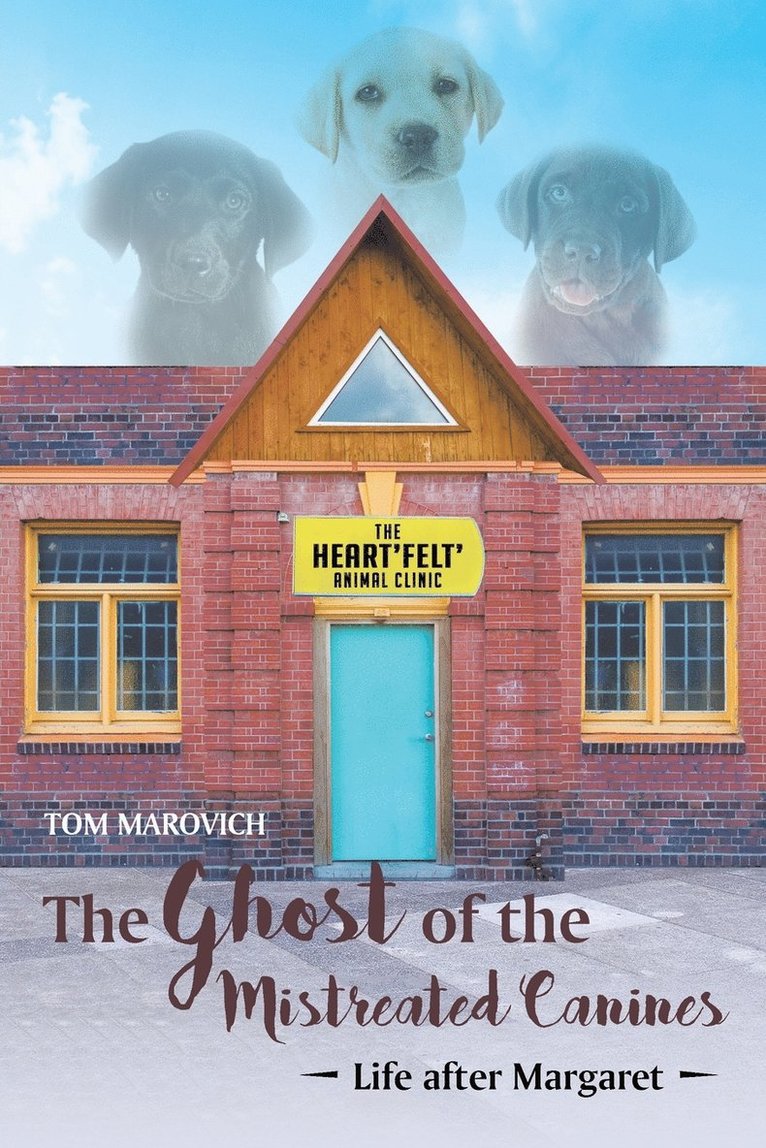 Tom Marovich - Ghost of the Mistreated Canines, Häftad
