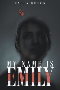 bokomslag My Name Is Emily