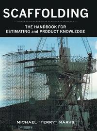 bokomslag SCAFFOLDING - THE HANDBOOK FOR ESTIMATING and PRODUCT KNOWLEDGE