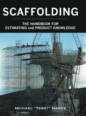SCAFFOLDING - THE HANDBOOK FOR ESTIMATING and PRODUCT KNOWLEDGE 1