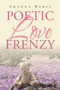 bokomslag Poetic Love Frenzy