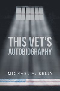 bokomslag This Vet's Autobiography