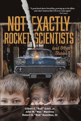 Not Exactly Rocket Scientists and Other Stories