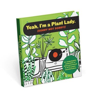 bokomslag I'm a Plant Lady Sorry Not Sorry Book