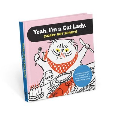 bokomslag I'm a Cat Lady Sorry Not Sorry Book