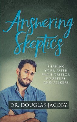 Answering Skeptics 1