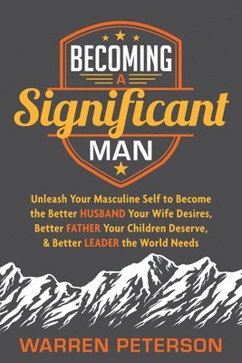Becoming a Significant Man 1
