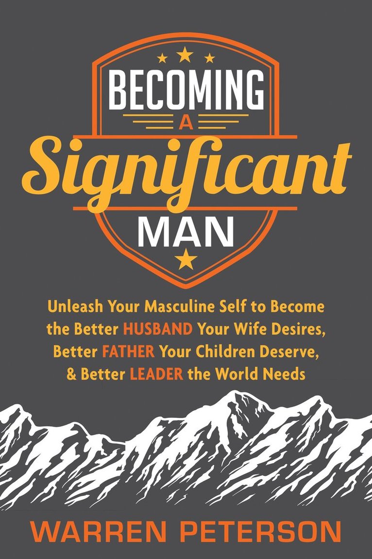 Warren Peterson - Becoming a Significant Man, Inbunden