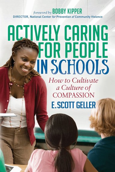 E. Scott Geller - Actively Caring for People in Schools, Häftad