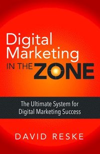 bokomslag Digital Marketing in the Zone