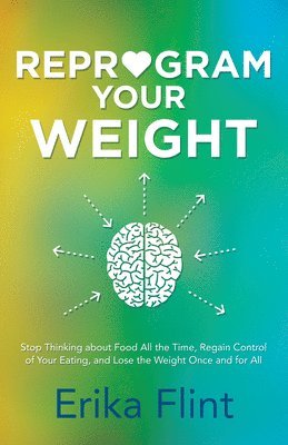 Reprogram Your Weight 1