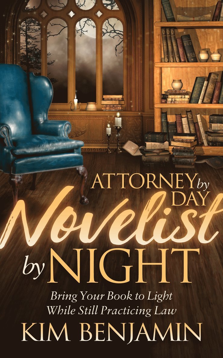 Attorney by Day, Novelist by Night