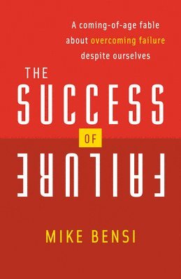 The Success of Failure 1