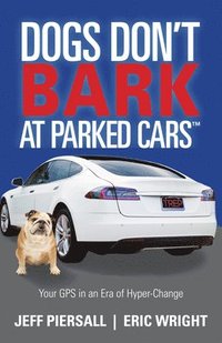 bokomslag Dogs Don't Bark at Parked Cars