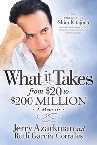 bokomslag What it Takes... From $20 to $200 Million