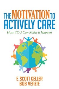 bokomslag The Motivation to Actively Care