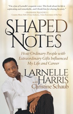 Larnelle Harris - Shaped Notes, Häftad