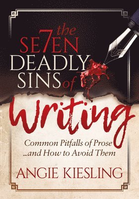 The 7 Deadly Sins (of Writing) 1