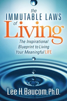 The Immutable Laws of Living 1