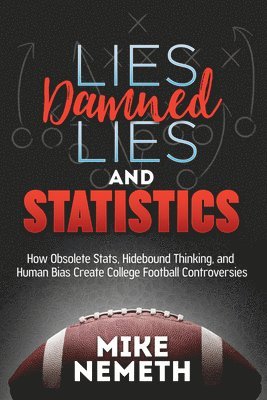 bokomslag Lies, Damned Lies and Statistics