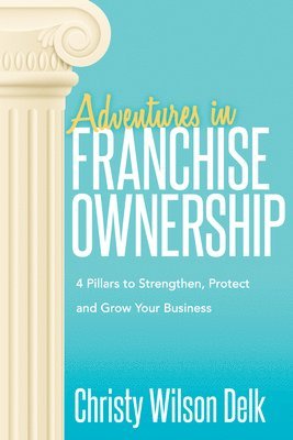 bokomslag Adventures in Franchise Ownership