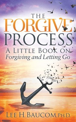 The Forgive Process 1
