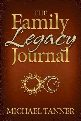 bokomslag Family Legacy Journal