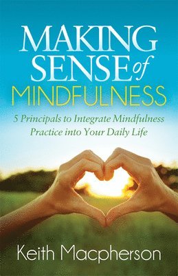 Making Sense of Mindfulness 1